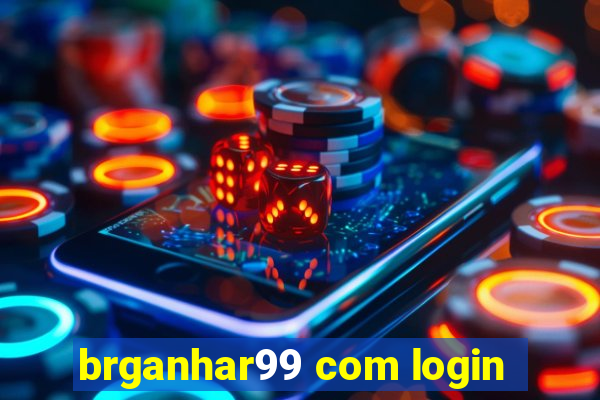 brganhar99 com login